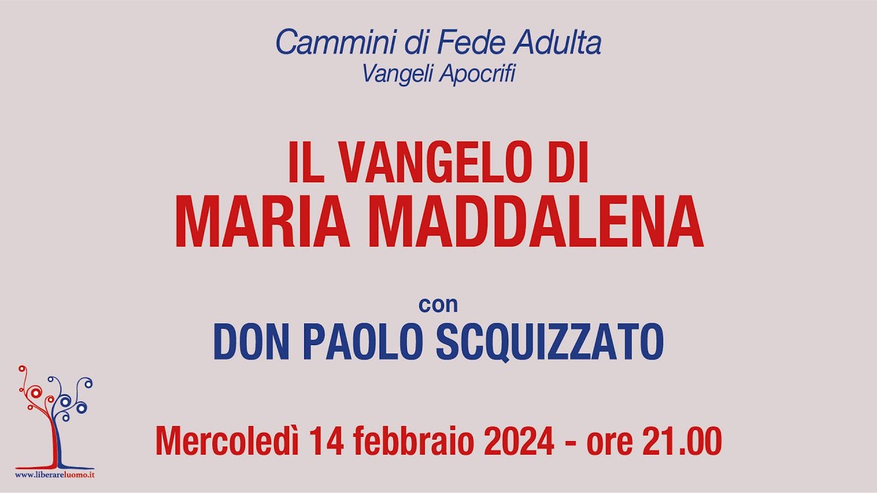 Il Vangelo di Maria Maddalena - 1ª parte