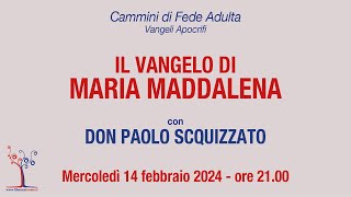 Il Vangelo di Maria Maddalena - 1ª parte