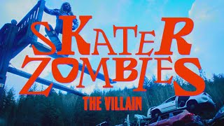 Watch Skater Zombies: The Villain Trailer