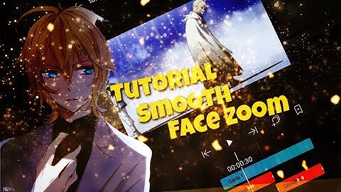 Tutorial Face Zoom Smooth || Alight Motion