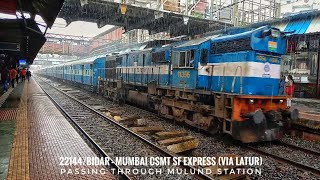 22144/BIDAR - MUMBAI CSMT SF EXPRESS (VIA LATUR) CROSSING MULUND STATION