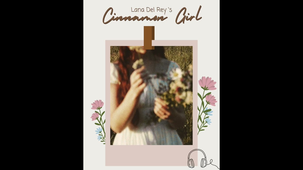 Cinnamon Girl by Lana Del Rey (Cover)