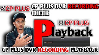 How To Check Cp Plus Dvr Recording