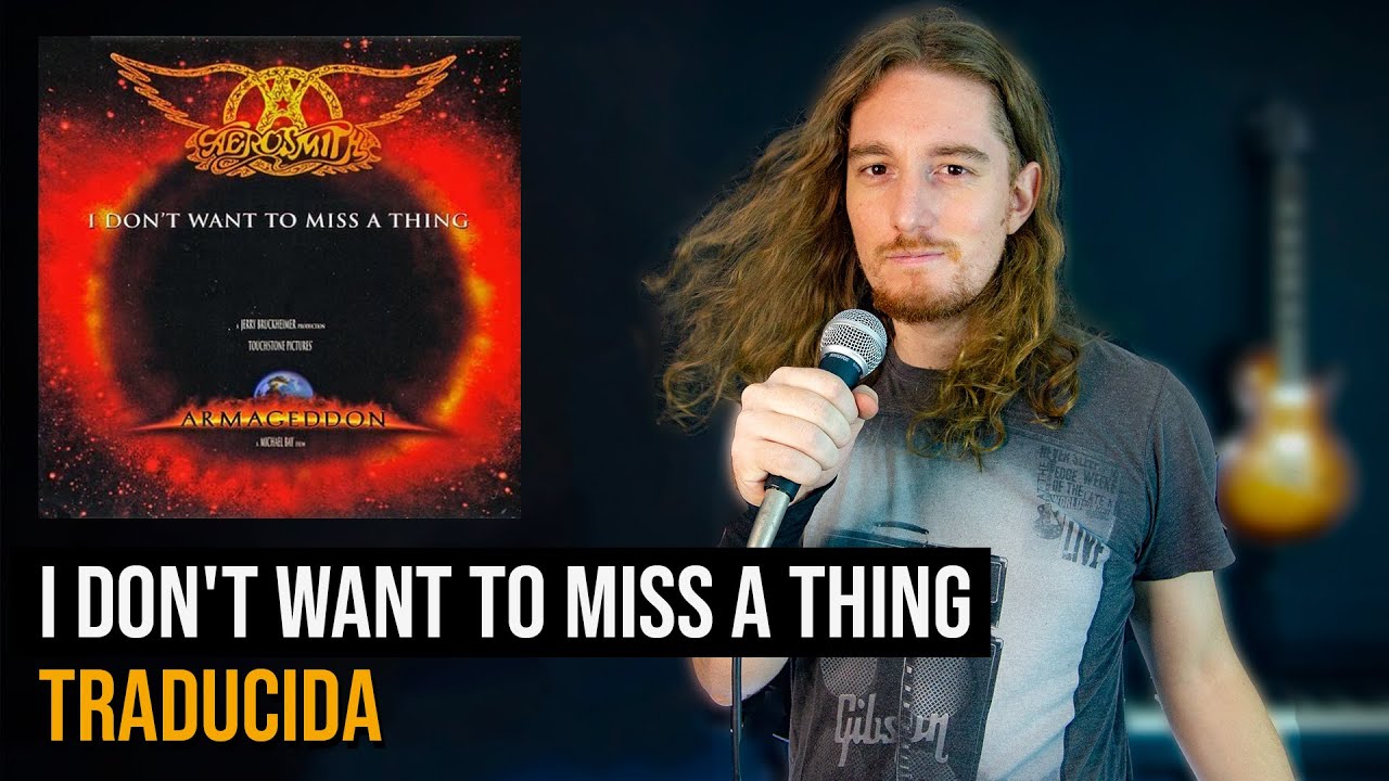 I Don T Want To Miss A Thing I Don T Want To Miss A Thing