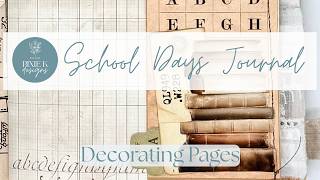 School Days Journal.  Decorating pages.