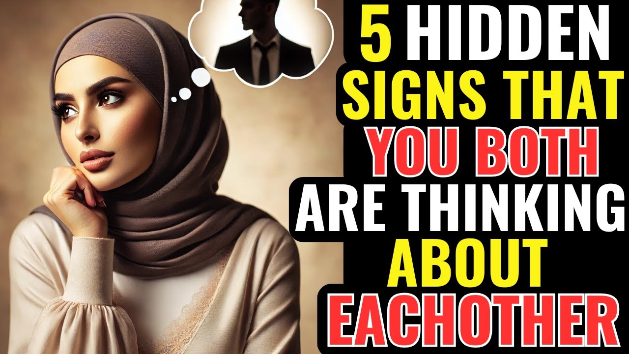 5 Hidden Signs That You Both Are Thinking About Each Other | ISLAM