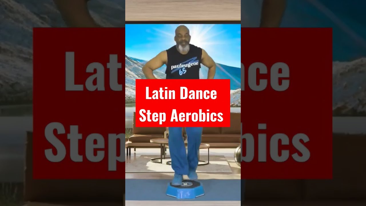 Latin Dance Step Aerobics pauleugene stepaerobics stepworkout