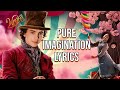 Pure Imagination Lyrics From Wonka Timothée Chalamet 