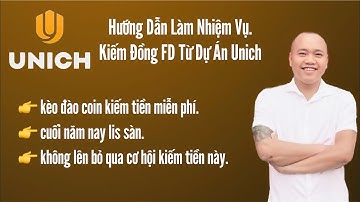 cách làm nhiệm vụ kiếm đồng FD trên dự án unich.