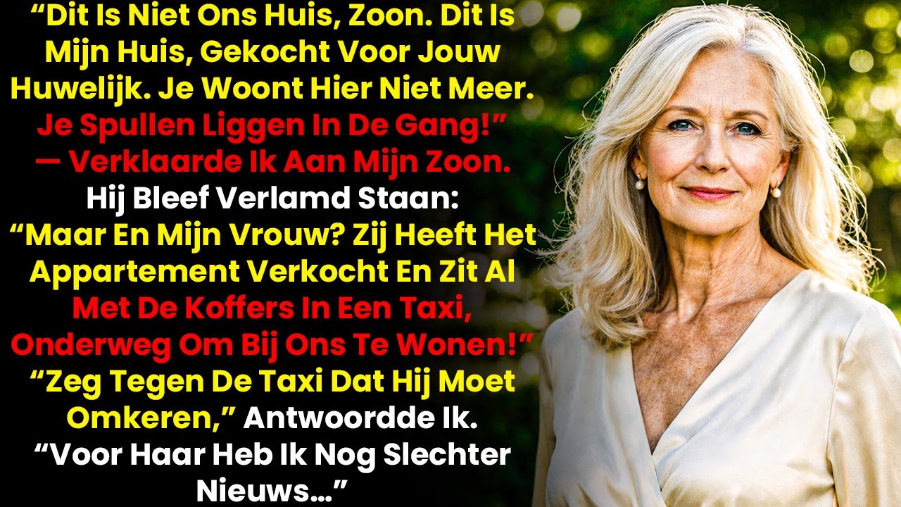 DIT IS NIET ONS HUIS, ZOON. HET IS VAN MIJ – GEKOCHT VOOR JE HUWELIJK