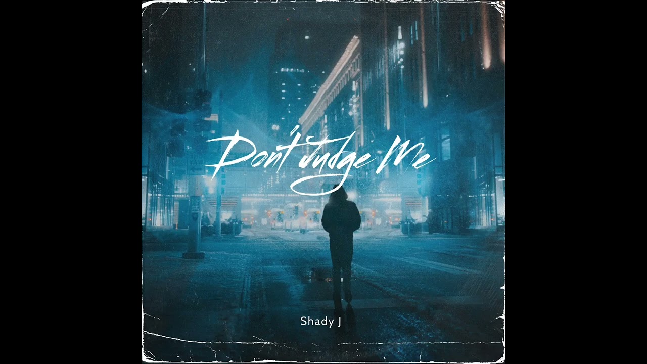 Don't Judge Me Feat. Shady J (Remastered)