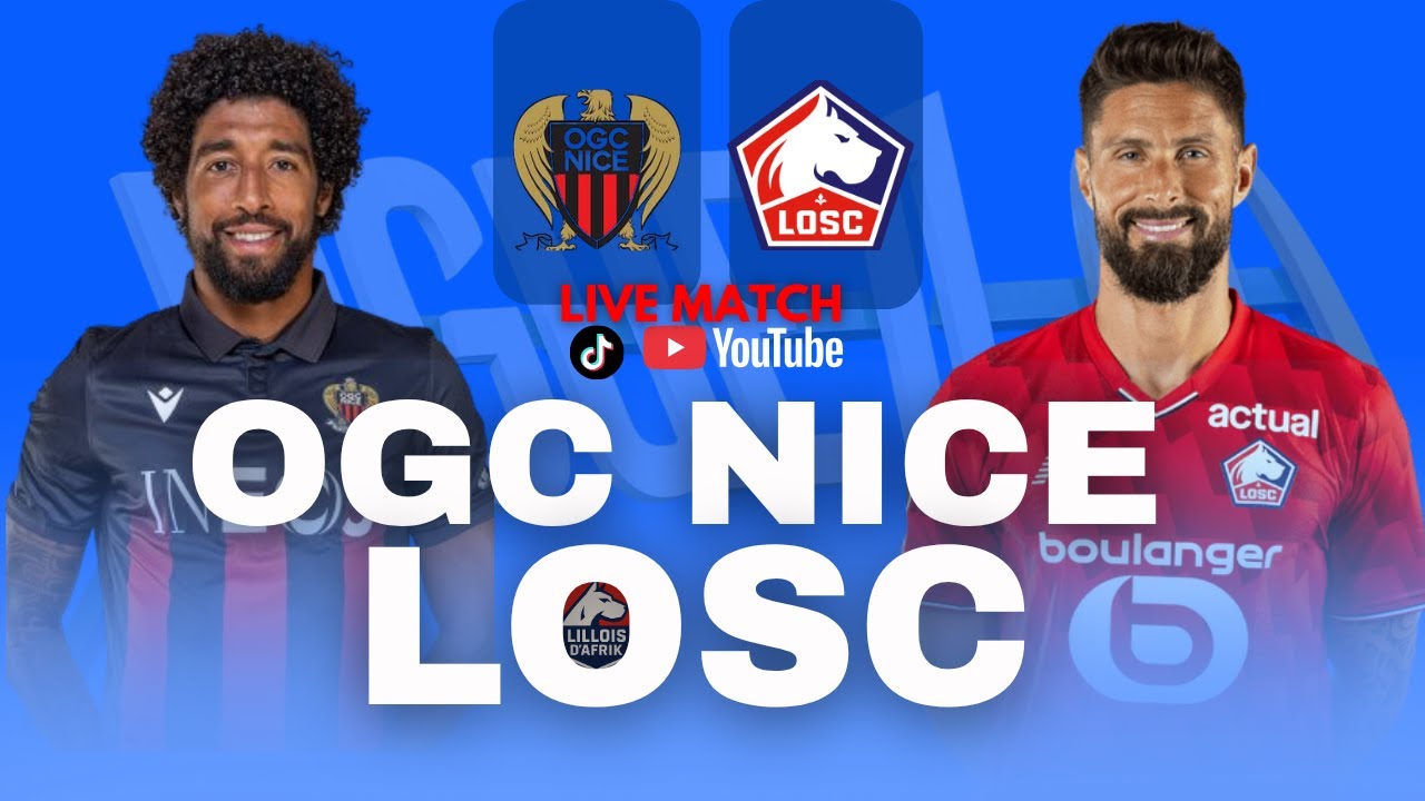 🛑LIVE : OGC NICE VS LILLE LOSC/ LES DOGUES PEUVENT ALLER CHERCHER LES 3 ...
