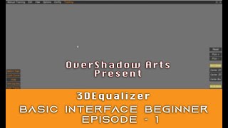 3DEqualizer Basic Interface Beginner Tutorial Episode - 1(Hindi)