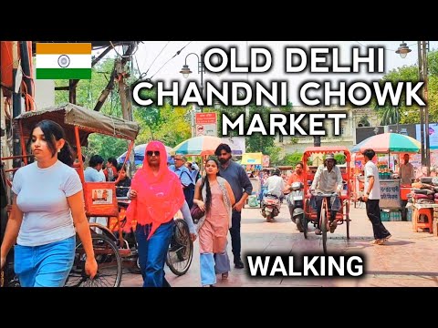 CHANDNI CHOWK MARKET | OLD DELHI | INDIA | STREET CROWDS & PEOPLE'S MOVEMENTS | FULL WALKING TOUR 