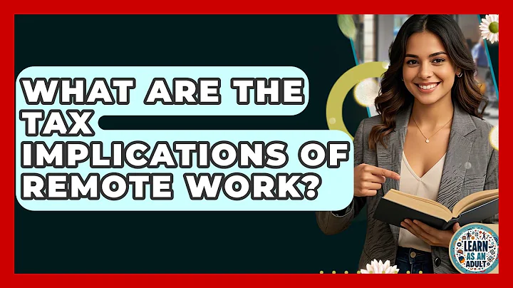 What Are The Tax Implications Of Remote Work? - Learn As An Adult