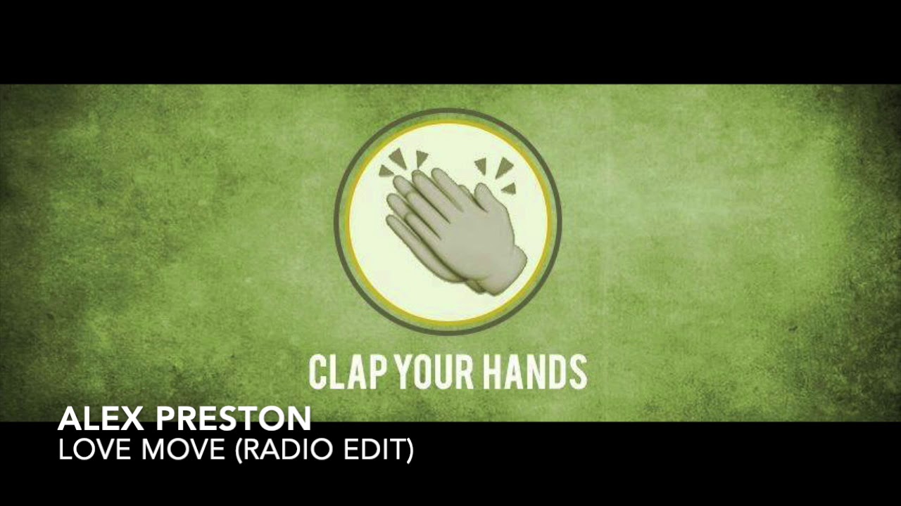 Alex Preston - Love Move (Radio Edit)