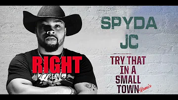 Spyda JC   Try That in a Small Town Lyric Video