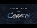 Chaoseum Personal Diary pt2