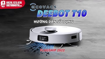 #110. Hướng Dẫn Sử Dụng ECOVACS DEEBOT T10 Đúng Cách, Đơn Giản Nhất