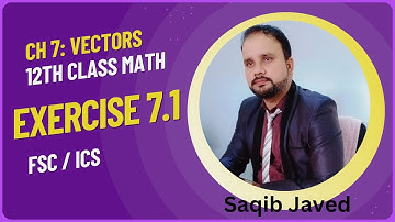 12th Class Math | Ch 7: Vectors | Exercise 7.1 Solutions | FSc / ICs
