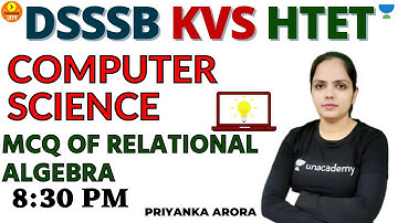 Relational Calculas MCQ | Computer Science | Target DSSSB/KVS/ALLTET 2021 | Priyanka Arora