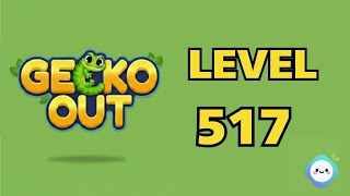 Gecko Out level 517｜章魚Game館 Octopus Game Room