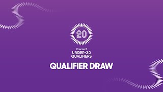 Official Draw | 2026 Concacaf Under-20 Qualifiers
