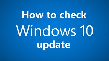 How to check the windows 10 update