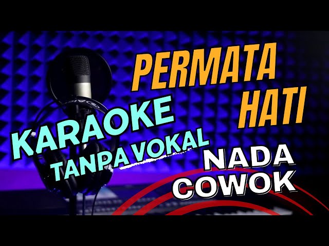 permata hati karaoke nada cowok dangdut koplo tanpa vocal class=