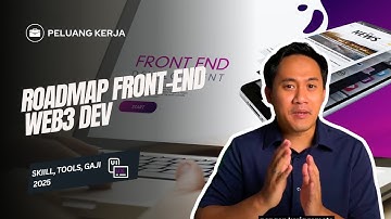 Roadmap Lengkap Front End Web3 Developer (Skill, Tools, Gaji)
