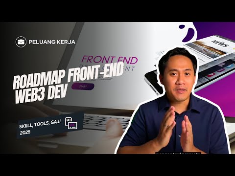 Roadmap Lengkap Front End Web3 Developer (Skill, Tools, Gaji)