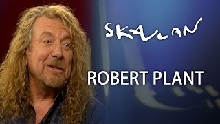 Robert Plant Interview | SVT/NRK/Skavlan