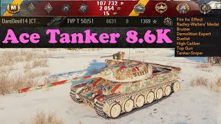 TVP T50/51 - Ace Tanker - 8.6K damage - Radley Walters, High Caliber,  🔝 World of Tanks ✔️