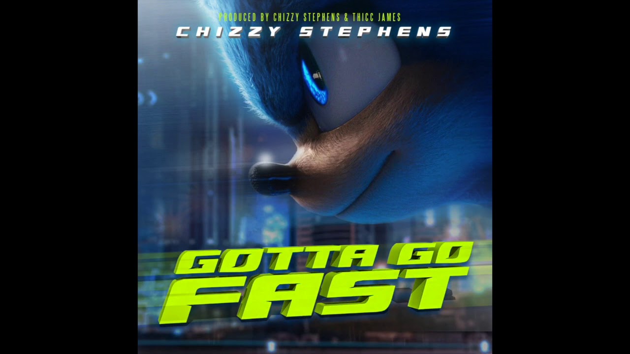 Chizzy Stephens - Gotta Go Fast (Sonic)