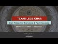 Texas Appleseed Lege Chat: Fair Financial Services &amp; Fair Housing