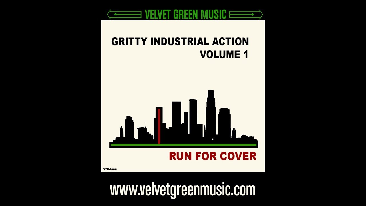 VGM006 Gritty Industrial Action Vol 1   Run For Cover