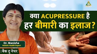 Acupressure—Points for Every Health Problem (A Healing Guide) | Dr. Manisha | Back to Nature screenshot 3