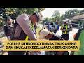 POLRES SITUBONDO TINDAK TRUK OLENG DAN EDUKASI KESELAMATAN BERKENDARA