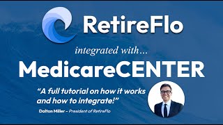 MedicareCENTER RetireFlo Integration Training