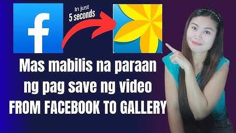 PAANO MAG SAVE /DOWNLOAD NG VIDEO MULA SA FACEBOOK PAPUNTA SA GALLERY|Mareng Gen Tutorial