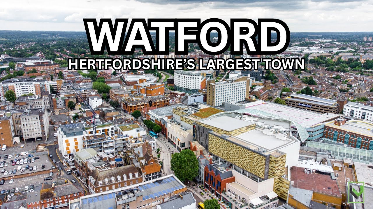 Watford: Hertfordshire’s Largest Town