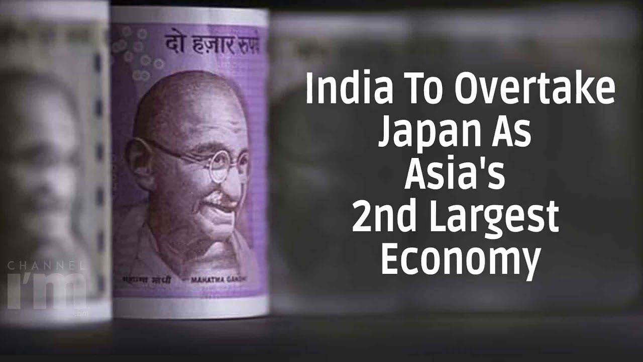 India To Overtake Japan As Asia's 2nd Largest Economy By 2030