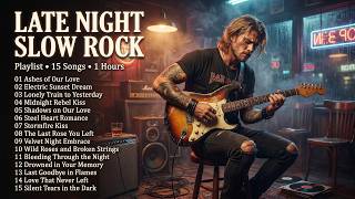 Late Night Slow Rock 🎶 Neon Rain, Empty Bars & Emotional Guitar Ballads