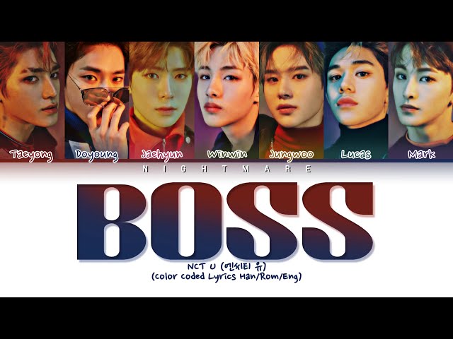 NCT U - BOSS (Color Coded Han, Rom, Eng Lyrics)