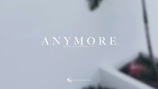 MISERO & Piece Wise - Anymore (ft. J.O.Y)