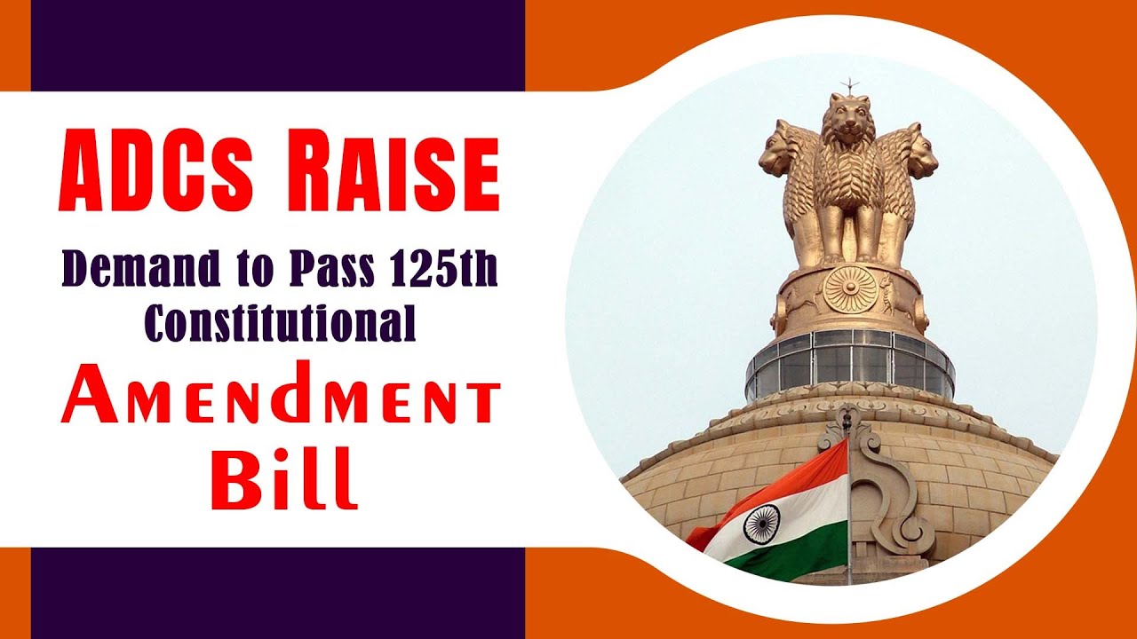 ADCs Raise | Demand to Pass 125th Constitutional |Amendment Bill | Deserving India Mentoring for IAS