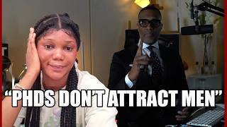Kevin Samuels SHATTERS 40-Year-Old PhD Holder Claiming She Still Has Endless Dating Options