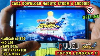 TUTOR LENGKAP!! CARA DOWNLOAD NARUTO STORM 4 DI ANDROID OFFLINE TERBARU 2025