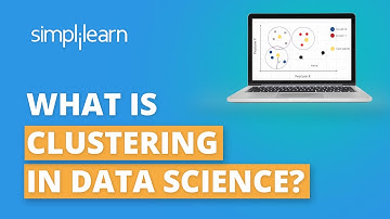 What Is Clustering In Data Science?| Introduction To Clustering | Data Science Tutorial |Simplilearn