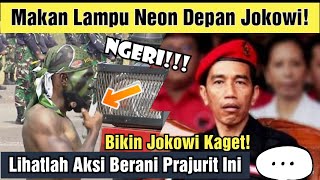 Ngeri! Lihatlah Aksi Nekat Prajurit Komcad Makan Lampu Neon Depan Jokowi